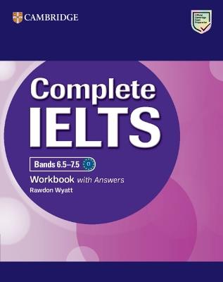 Complete IELTS Bands 6.5–7.5 Workbook with Answers - Rawdon Wyatt - cover