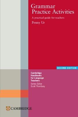 Grammar Practice Activities: A Practical Guide for Teachers - Penny Ur - cover