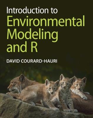Introduction to Environmental Modeling and R - David Courard-Hauri - cover