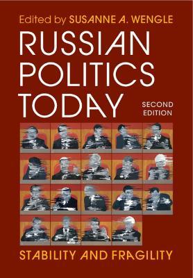 Russian Politics Today: Stability and Fragility - cover