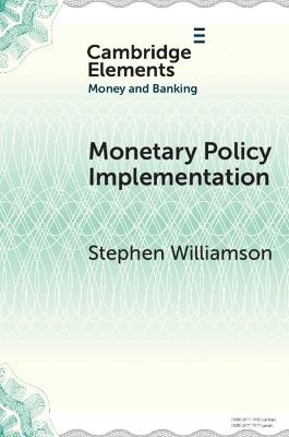 Monetary Policy Implementation - Stephen Williamson - cover