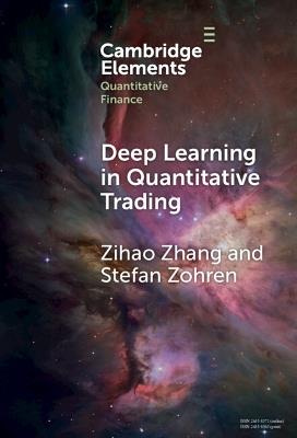 Deep Learning in Quantitative Trading - Zihao Zhang,Stefan Zohren - cover
