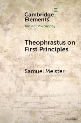 Theophrastus on First Principles - Samuel Meister - cover