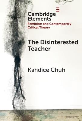 The Disinterested Teacher - Kandice Chuh - cover