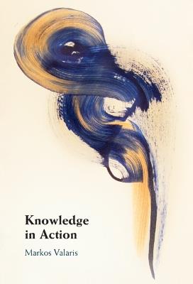 Knowledge in Action - Markos Valaris - cover