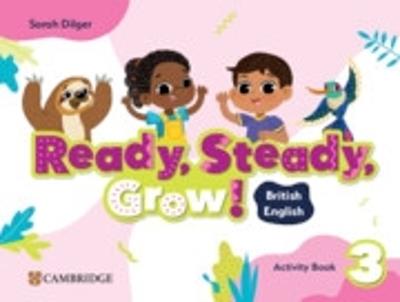 Ready, Steady, Grow! Level 3 Activity Book British English - Sarah Dilger - cover