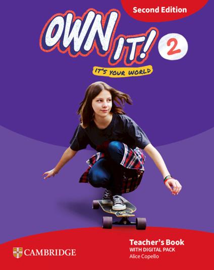Own it! It's your world. Teacher's book with Digital Pack. Level 2. Con espansione online - Claire Thacker,Samantha Lewis,Daniel Vincent - copertina