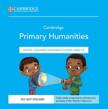 Cambridge Primary Humanities. Teachers Resource Access Card 1-3. Con codice di accesso alla versione digitale - copertina