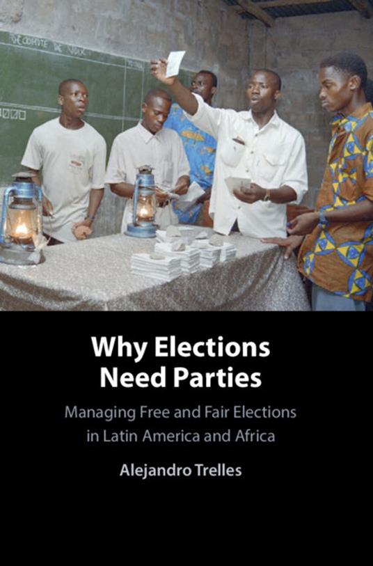 Why Elections Need Parties