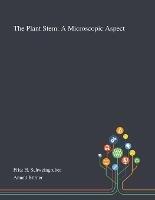 The Plant Stem: A Microscopic Aspect - cover