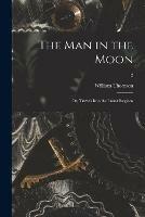 The Man in the Moon; or, Travels Into the Lunar Regions; 2