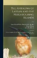 The Avifauna of Laysan and the Neighbouring Islands: With a Complete History to Date of the Birds of the Hawaiian Possessions; text