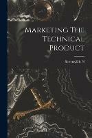 Marketing The Technical Product