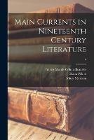 Main Currents in Nineteenth Century Literature; 5