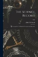 The Science Record; a Compendium of Scientific Progress and Discovery; 1872
