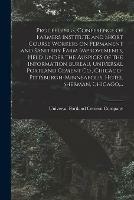 Proceedings, Conference of Farmers Institute and Short Course Workers on Permanent and Sanitary Farm Improvements, Held Under the Auspices of the Information Bureau, Universal Portland Cement Co., Chicago-Pittsburgh-Minneapolis, Hotel Sherman, Chicago, ...