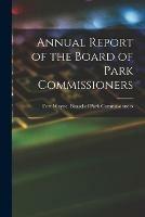 Annual Report of the Board of Park Commissioners
