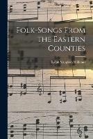 Folk-songs From the Eastern Counties - cover