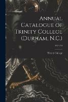 Annual Catalogue of Trinity College (Durham, N.C.); 1913/14