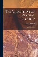 The Valuation of Mineral Property: Rules and Tables