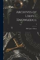 Archives of Useful Knowledge; 3