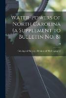 Water-powers of North Carolina (a Supplement to Bulletin No. 8); 20