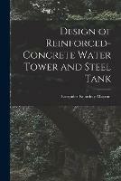Design of Reinforced-concrete Water Tower and Steel Tank