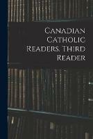 Canadian Catholic Readers. Third Reader