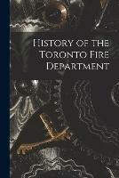 History of the Toronto Fire Department