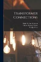 Transformer Connections - Ralph Nathaniel Jackson,Chester Hayward Grove,Fred Jay Gray - cover