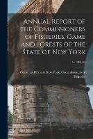 Annual Report of the Commissioners of Fisheries, Game and Forests of the State of New York; 1st 1894-95