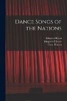 Dance Songs of the Nations - Eduardo Marzo,Margaret E Lacey,Oscar Duryea - cover
