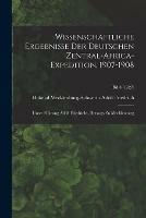 Wissenschaftliche Ergebnisse Der Deutschen Zentral-Africa-Expedition, 1907-1908: Unter Fuhrung Adolf Friedrichs, Herzogs Zu Mecklenburg; Bd.8 (1927) - cover
