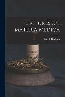 Lectures on Materia Medica