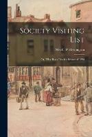 Society Visiting List: or, Blue Book, for the Season of 1898