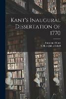 Kant's Inaugural Dissertation of 1770