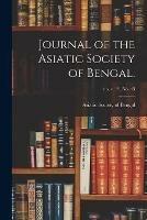 Journal of the Asiatic Society of Bengal.; n.s. v. 19, no. 43