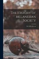 The History of Melanesian Society [microform]