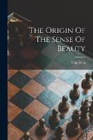 The Origin Of The Sense Of Beauty - cover