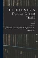 The Recess, or, A Tale of Other Times; 3