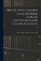 1910-1911 West Chester State Normal School Undergraduate Course Catalog; 39