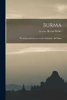 Burma: With Special Reference to Her Relations With China