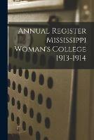 Annual Register Mississippi Woman's College 1913-1914