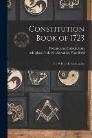 Constitution Book of 1723: the Wilson Ms. Constitution