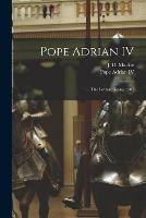 Pope Adrian IV: The Lothian Essay, 1907