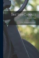 British Canals: is Their Resuscitation Practicable?
