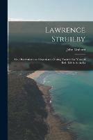 Lawrence Struilby: or, Observations and Experiences During Twenty-five Years of Bush-life in Australia