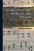 Hymns and Tunes in Welsh and English: for Public Worship - cover