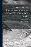 Geometrical Problems for the Construction of Dials; Tables and Rules for Finding Easter, Gold[en] Numbers, Epact, Dom[inical] Letter, &c, &c, &c., Vol. 2d. [manuscript]
