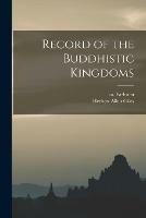 Record of the Buddhistic Kingdoms